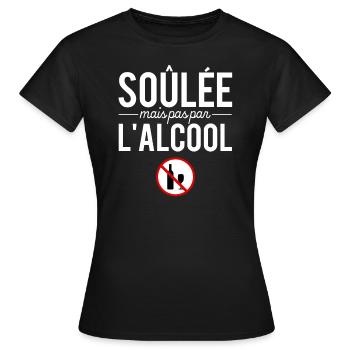 Soûlée Mais Pas Pas L'alcool Marre Des Cons - T-shirt Femme - noir - Devant - AI Model Female 172 dark (172cm)