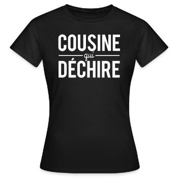 Cousine Qui Déchire Blague Meilleure Cousine - T-shirt Femme - noir - Devant - AI Model Female 172 dark (172cm)