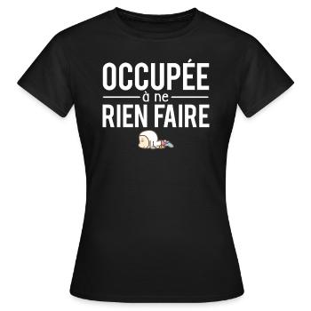 Occupée à ne rien faire flemme humour - T-shirt Femme - noir - Devant - AI Model Female 172 dark (172cm)