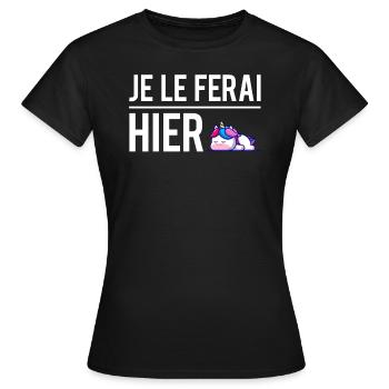 Je le ferai hier procrastination flemme humour - T-shirt Femme - noir - Devant - AI Model Female 172 dark (172cm)