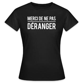 Merci de ne pas me déranger pas envie de parler - T-shirt Femme - noir - Devant - AI Model Female 172 dark (172cm)