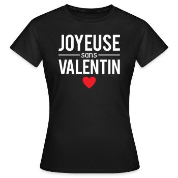 Joyeuse sans valentin blague célibataire humour - T-shirt Femme - noir - Devant - AI Model Female 172 dark (172cm)