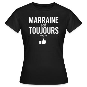 Marraine sait toujours tout meilleure marraine - T-shirt Femme - noir - Devant - AI Model Female 172 dark (172cm)