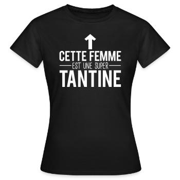 Cette femme est une super tantine tante humour - T-shirt Femme - noir - Devant - AI Model Female 172 dark (172cm)