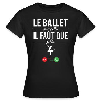 Le ballet m'appelle il faut que je file ballerine - T-shirt Femme - noir - Devant - AI Model Female 172 dark (172cm)