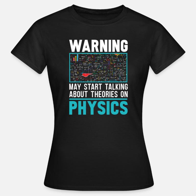 Physik Physiker - Dame-T-shirt - sort