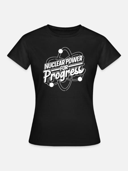 Physik Phyiker Kernphysik - Frauen T-Shirt - Schwarz