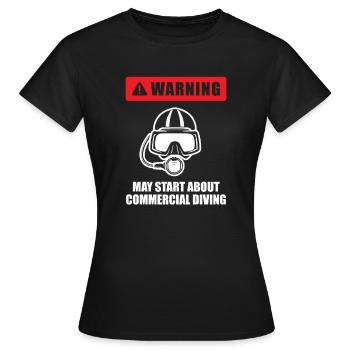 Diving Divers Commercial Diving - Women's T-Shirt - black - Front - AI Model Female 172 dark (172cm)