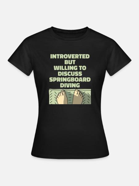 Turmspringen Turmspringer Introvertierte - Frauen T-Shirt - Schwarz