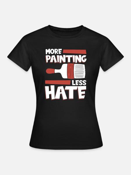 Maler Lackierer Kalt - Frauen T-Shirt - Schwarz