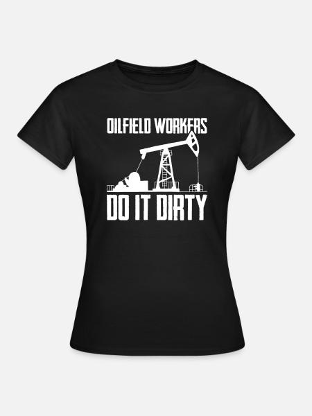 Ölfeld Bohrinsel Schmutzig - Frauen T-Shirt - Schwarz