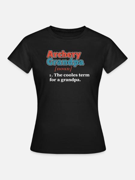 Bogenschießen Bogensport Bogenschütze Opa - Frauen T-Shirt - Schwarz