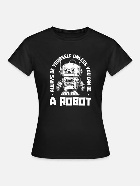 Robotik Ai Roboter - Frauen T-Shirt - Schwarz