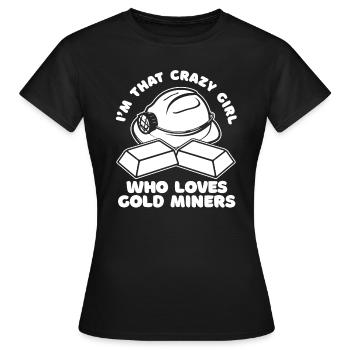 Gold Gold Mining Gold Mining Gold Mining Gold Mining - Women's T-Shirt - black - Front - AI Model Female 172 dark (172cm)
