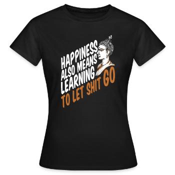 Bouddha Humour bouddhiste Bouddha Lâcher prise de la merde - T-shirt Femme - noir - Devant - AI Model Female 172 dark (172cm)