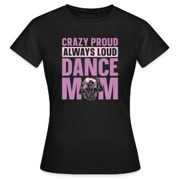 Maman Mère Mère Danse Mère - T-shirt Femme - noir - Devant - AI Model Female 172 dark (172cm)