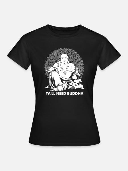 Buddha Buddhist Witzig - Frauen T-Shirt - Schwarz
