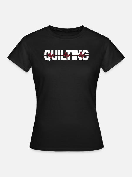 Quilting Ekg Heartbeat - Frauen T-Shirt - Schwarz