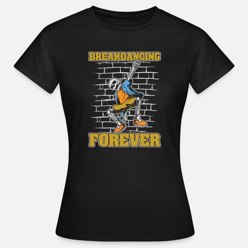 Breakdance Breakdancer Breakdance Squelette - T-shirt Femme - noir