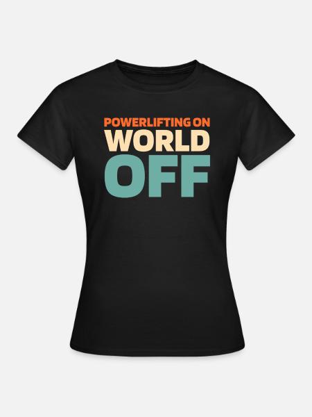 Powerlifting Powerlifter - Frauen T-Shirt - Schwarz