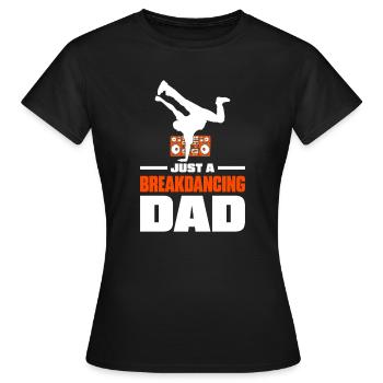 Breakdance Breakdancer Père de breakdance - T-shirt Femme - noir - Devant - AI Model Female 172 dark (172cm)