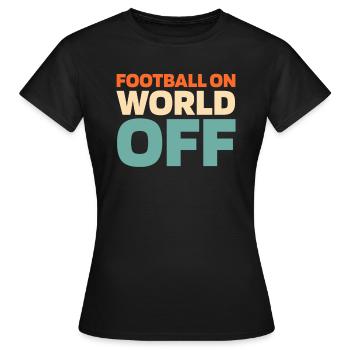 Football américain Football sur World Off - T-shirt Femme - noir - Devant - AI Model Female 172 dark (172cm)