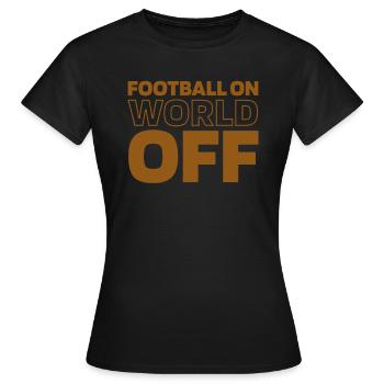 Football américain Football sur World Off - T-shirt Femme - noir - Devant - AI Model Female 172 dark (172cm)
