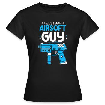 Airsoft Just An Airsoft Guy - Frauen T-Shirt - Schwarz - Vorne - AI Model Female 172 dark (172cm)