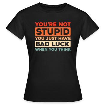 Schwarzer Humor Funny Quote Saying - Frauen T-Shirt - Schwarz - Vorne - AI Model Female 172 dark (172cm)