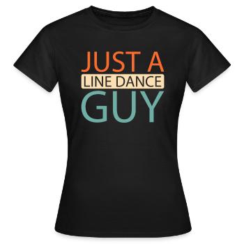 Line Dance Just A Line Dance Guy - Frauen T-Shirt - Schwarz - Vorne - AI Model Female 172 dark (172cm)