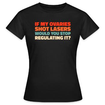 Feminist Feminismus If My Uterus Shot Bullets - Frauen T-Shirt - Schwarz - Vorne - AI Model Female 172 dark (172cm)