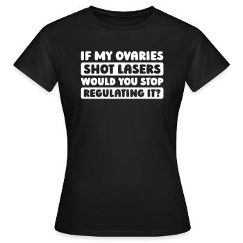 Feminist Feminismus If My Uterus Shot Bullets - Frauen T-Shirt - Schwarz - Vorne - AI Model Female 172 dark (172cm)