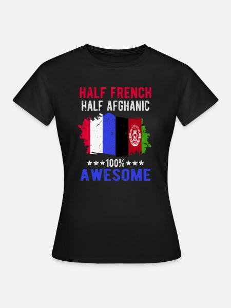 Halb Franzose Halb Afghane - Frauen T-Shirt - Schwarz