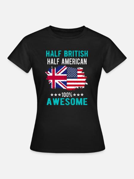 Halb Brite Halb Amerikaner - Frauen T-Shirt - Schwarz
