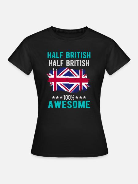 Halb Brite Halb Brite - Frauen T-Shirt - Schwarz