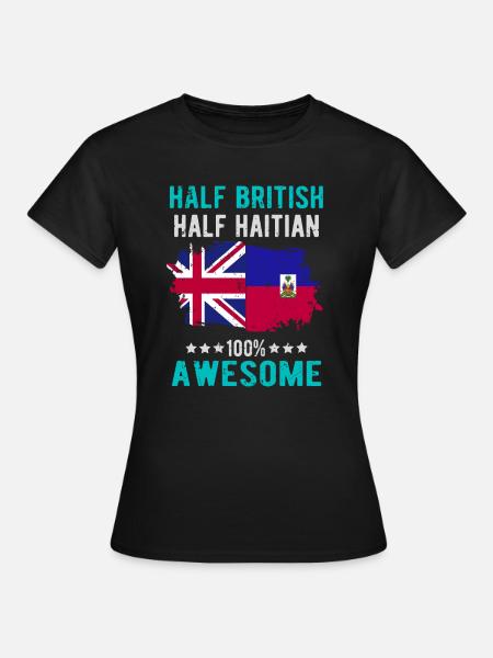 Halb Brite Halb Haitianer - Frauen T-Shirt - Schwarz
