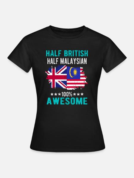 Halb Brite Halb Malaysier - Frauen T-Shirt - Schwarz
