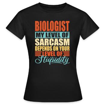 Biologe sarkasmus Lustiger Biologe - Frauen T-Shirt - Schwarz - Vorne - AI Model Female 172 dark (172cm)