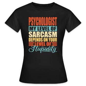 Psychologe sarkasmus Lustiger Psychologe - Frauen T-Shirt - Schwarz - Vorne - AI Model Female 172 dark (172cm)
