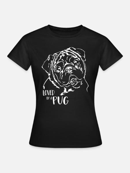Loved by a Pug Hunde Mops Hundespruch Wilsigns - Frauen T-Shirt - Schwarz