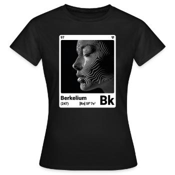 AI am Berkelium (wt) mode périodique ringard - T-shirt Femme - noir - Devant - AI Model Female 172 dark (172cm)