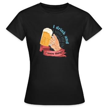 Je bois et je sais des choses 2 - T-shirt Femme - noir - Devant - AI Model Female 172 dark (172cm)