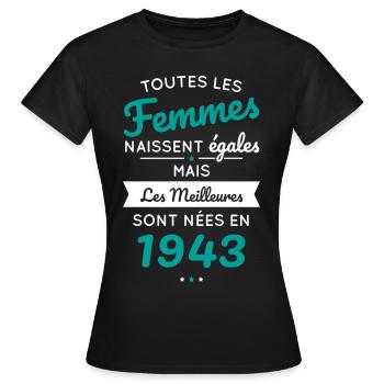 Anniversaire 81 ans - Meilleures sont nées en 1943 - T-shirt Femme - noir - Devant - AI Model Female 172 dark (172cm)