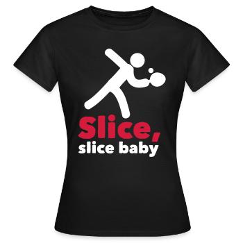 table tennis: slice, slice baby - Frauen T-Shirt - Schwarz - Vorne - AI Model Female 172 dark (172cm)