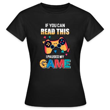 Lustiger Gamer Spruch für Zocker - Frauen T-Shirt - Schwarz - Vorne - AI Model Female 172 dark (172cm)