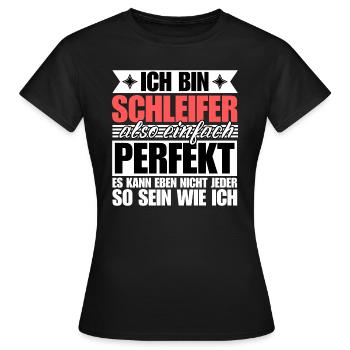 Perfekter Schleifer - Frauen T-Shirt - Schwarz - Vorne - AI Model Female 172 dark (172cm)
