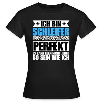 Perfekter Schleifer - Frauen T-Shirt - Schwarz - Vorne - AI Model Female 172 dark (172cm)