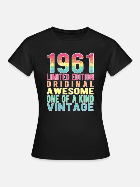 Edition limitée depuis 1961 Anniversaire Millésime 1961 - T-shirt Femme - noir