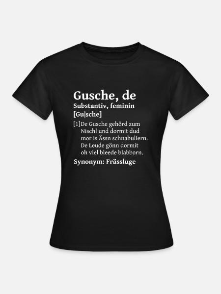Gusche Mund sächsisch Sachsen Lexikon Wörterbuch - Frauen T-Shirt - Schwarz