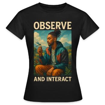 Observe & Interact - Women's T-Shirt - black - Front - AI Model Female 172 dark (172cm)